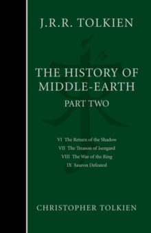 The History of Middle-earth : Part 2 - the Lord of the Rings, Hardback Book The History of Middle-earth : Part 2 - the Lord of the Rings, Hardback Book