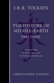 The History of Middle Earth Part Three, Hardback Book The History of Middle Earth Part Three, Hardback Book