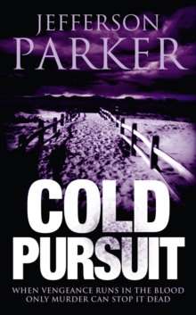 Cold Pursuit, Paperback / softback Book Cold Pursuit, Paperback / softback Book