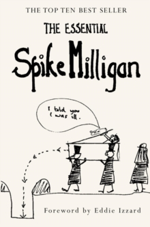 The Essential Spike Milligan, Paperback / softback Book The Essential Spike Milligan, Paperback / softback Book