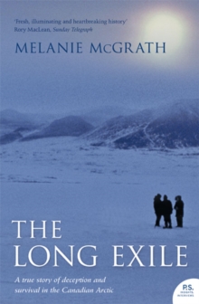 The Long Exile: A True Story Of Deception And Survival Amongst The InuitOf The Canadian Arctic, Paperback Book The Long Exile: A True Story Of Deception And Survival Amongst The InuitOf The Canadian Arctic, Paperback Book