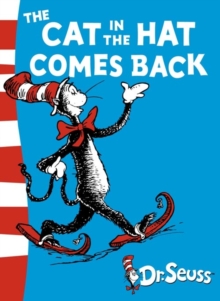 The Cat in the Hat Comes Back : Green Back Book, Paperback Book The Cat in the Hat Comes Back : Green Back Book, Paperback Book