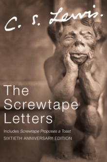The Screwtape Letters : Letters from a Senior to a Junior Devil, CD-Audio Book The Screwtape Letters : Letters from a Senior to a Junior Devil, CD-Audio Book