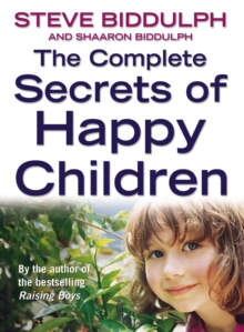 The Complete Secrets of Happy Children