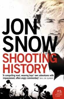Shooting History : A Personal Journey, Paperback / softback Book Shooting History : A Personal Journey, Paperback / softback Book