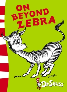 On Beyond Zebra : Yellow Back Book, Paperback / softback Book On Beyond Zebra : Yellow Back Book, Paperback / softback Book