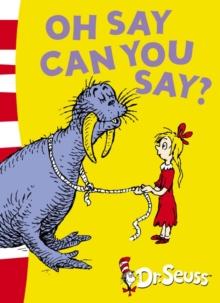 Oh Say Can You Say? : Green Back Book, Paperback Book Oh Say Can You Say? : Green Back Book, Paperback Book