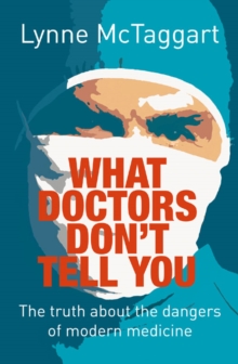 What Doctors Don't Tell You, Paperback / softback Book What Doctors Don't Tell You, Paperback / softback Book