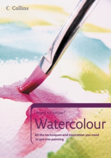 Collins Need to Know? Watercolour, Paperback Book Collins Need to Know? Watercolour, Paperback Book