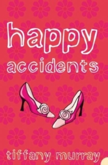 Happy Accidents, Paperback Book Happy Accidents, Paperback Book