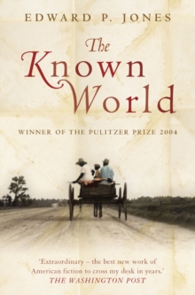The Known World, Paperback / softback Book The Known World, Paperback / softback Book