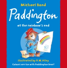 Paddington at the Rainbow's End, Paperback Book Paddington at the Rainbow's End, Paperback Book