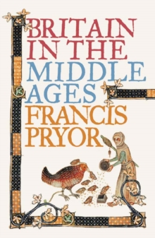 Britain in the Middle Ages : An Archaeological History, Paperback Book Britain in the Middle Ages : An Archaeological History, Paperback Book