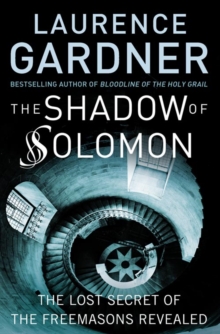 The Shadow of Solomon : The Lost Secret of the Freemasons Revealed, Paperback Book The Shadow of Solomon : The Lost Secret of the Freemasons Revealed, Paperback Book