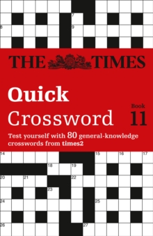 The Times Quick Crossword Book 11 : 80 World-Famous Crossword Puzzles from the Times2