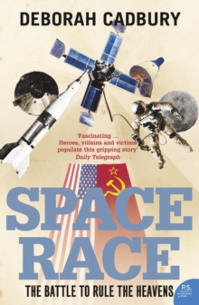 Space Race : The Battle to Rule the Heavens, Paperback Book Space Race : The Battle to Rule the Heavens, Paperback Book