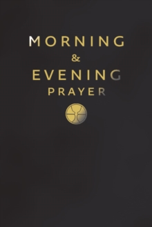 Morning And Evening Prayer