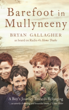 Barefoot in Mullyneeny : A Boys Journey Towards Belonging