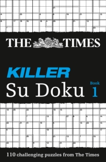 The Times Killer Su Doku Book 1 : 110 Challenging Puzzles from the Times