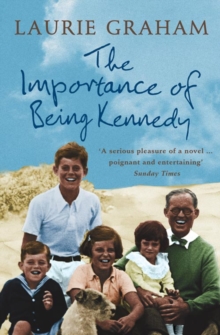 The Importance of Being Kennedy, Paperback Book The Importance of Being Kennedy, Paperback Book
