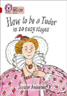 How to be a Tudor : Band 14/Ruby