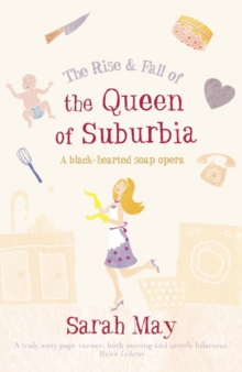The Rise And Fall Of The Queen Of Suburbia: A Black-Hearted Soap Opera, Paperback Book The Rise And Fall Of The Queen Of Suburbia: A Black-Hearted Soap Opera, Paperback Book
