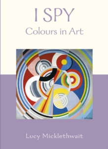 I Spy Colours In Art, Paperback Book I Spy Colours In Art, Paperback Book