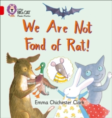 We Are Not Fond of Rat : Band 02b/Red B, Paperback / softback Book We Are Not Fond of Rat : Band 02b/Red B, Paperback / softback Book