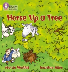 Horse up a Tree : Band 03/Yellow