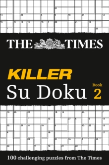 The Times Killer Su Doku 2 : 100 Challenging Puzzles from the Times