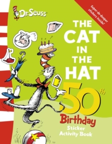 The Cat In The Hat Sticker Activity Book: 50th Birthday Edition, Paperback Book The Cat In The Hat Sticker Activity Book: 50th Birthday Edition, Paperback Book