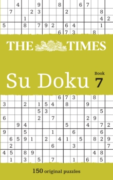 The Times Su Doku Book 7 : 150 Original Puzzles, Paperback Book The Times Su Doku Book 7 : 150 Original Puzzles, Paperback Book