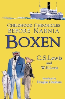 Boxen : Childhood Chronicles Before Narnia, Paperback / softback Book Boxen : Childhood Chronicles Before Narnia, Paperback / softback Book