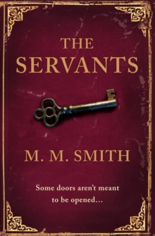 The Servants, Paperback / softback Book The Servants, Paperback / softback Book