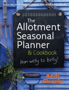 The Allotment Book: Seasonal Planner and Cookbook, Hardback Book The Allotment Book: Seasonal Planner and Cookbook, Hardback Book