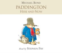 Paddington Here and Now, CD-Audio Book Paddington Here and Now, CD-Audio Book