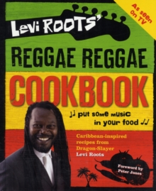 Levi Roots' Reggae Reggae Cookbook, Hardback Book Levi Roots' Reggae Reggae Cookbook, Hardback Book