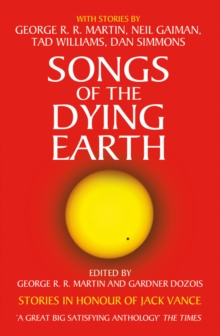 Songs of the Dying Earth, Paperback / softback Book Songs of the Dying Earth, Paperback / softback Book