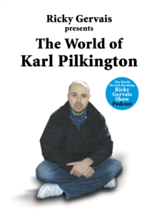 The World of Karl Pilkington