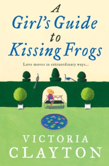 A Girl's Guide to Kissing Frogs