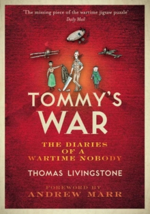 Tommy's War: A First World War Diary 1913-1918, Paperback Book Tommy's War: A First World War Diary 1913-1918, Paperback Book