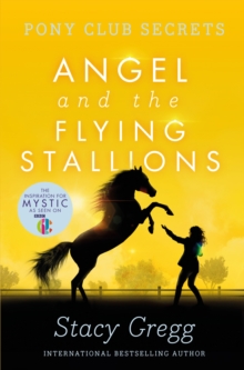 Angel and the Flying Stallions