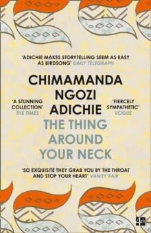The Thing Around Your Neck, Paperback Book The Thing Around Your Neck, Paperback Book