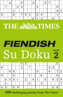 The Times Fiendish Su Doku Book 2 : 200 Challenging Puzzles from the Times