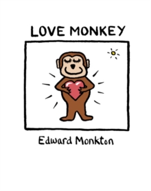 Love Monkey, Hardback Book Love Monkey, Hardback Book