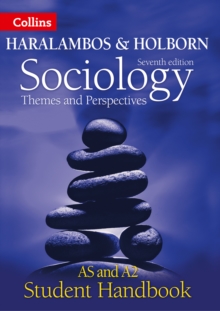 Sociology Themes and Perspectives Student Handbook : As and A2 Level, Paperback Book Sociology Themes and Perspectives Student Handbook : As and A2 Level, Paperback Book