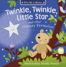 Twinkle, Twinkle, Little Star and Other Nursery Favourites, Paperback Book Twinkle, Twinkle, Little Star and Other Nursery Favourites, Paperback Book