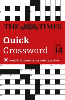 The Times Quick Crossword Book 14 : 80 World-Famous Crossword Puzzles from the Times2