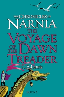 The Voyage of the Dawn Treader, Paperback / softback Book The Voyage of the Dawn Treader, Paperback / softback Book