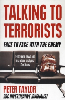Talking to Terrorists : Face to Face with the Enemy, Paperback Book Talking to Terrorists : Face to Face with the Enemy, Paperback Book